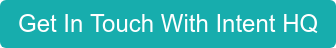 Get In Touch With Intent HQ